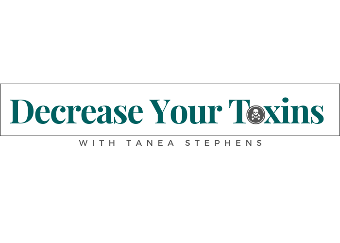 Decrease Your Toxins